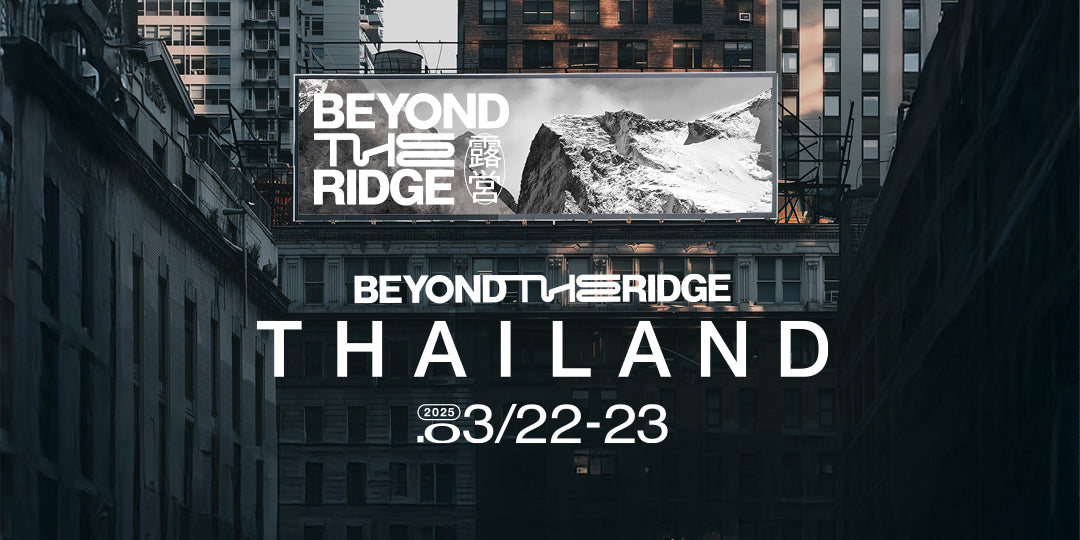 BEYOND THE RIDGE - THAILAND｜NUXDI